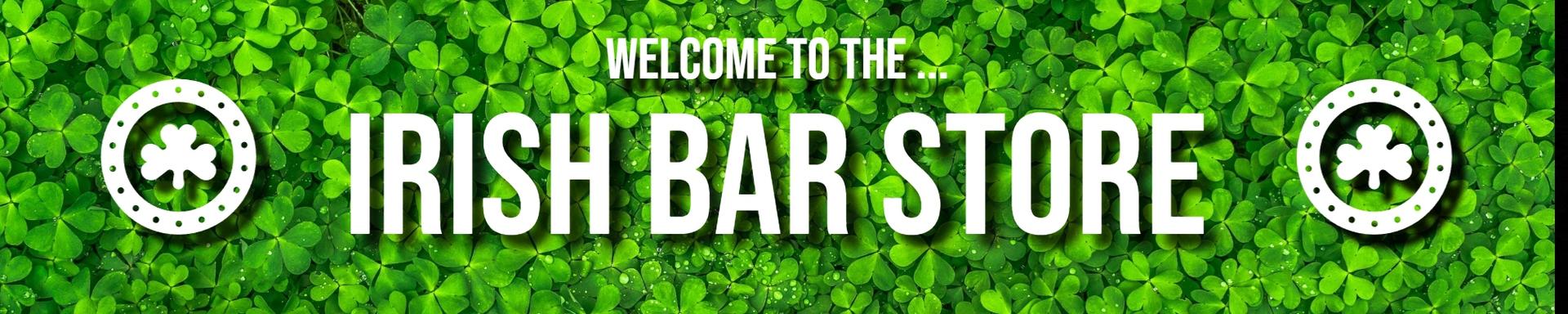 Banner for IRISH BAR STORE